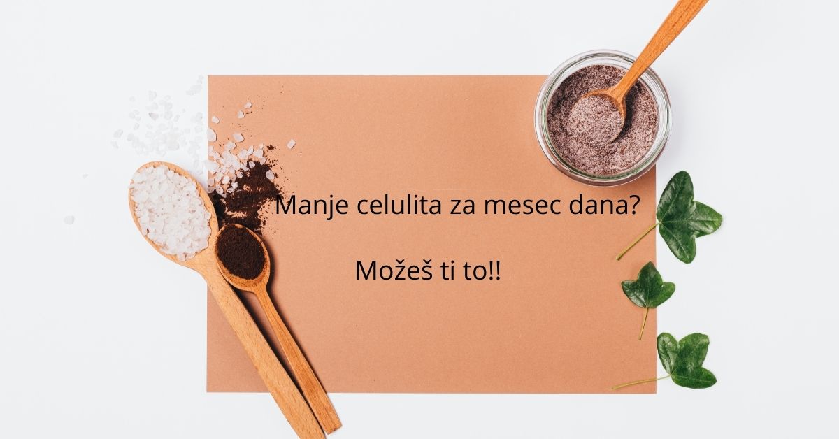 Kako skinuti celulit za mesec dana?